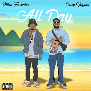 All Day - Dillon Travantae (Ft. Casey Veggies)