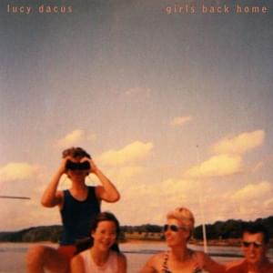 Girls Back Home - Lucy Dacus