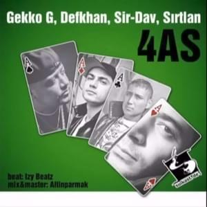 4 As - Gekko G (Ft. Defkhan, Sir-Dav & Stress Sırtlan)