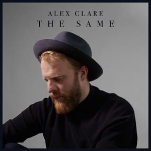 The Same - Alex Clare