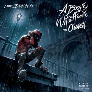 Look Back At It (Olexesh Remix) - A Boogie wit da Hoodie (Ft. Olexesh)