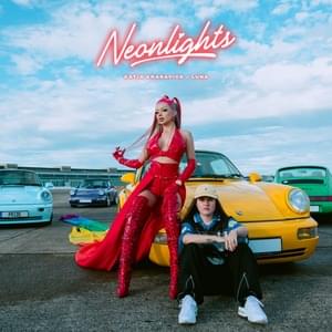 Neonlights - Katja Krasavice & LUNA