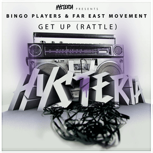 Get Up (Rattle) - Bingo Players (Ft. Far East Movement)