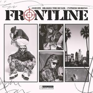 Frontline - Coyote (Ft. Cypress Moreno & Drakeo the Ruler)