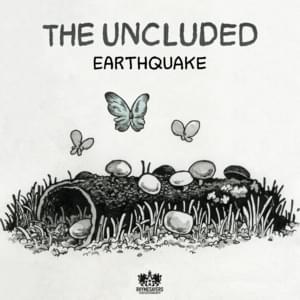 Earthquake - The Uncluded