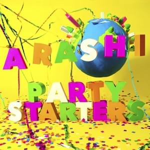 Party Starters - 嵐 (ARASHI)