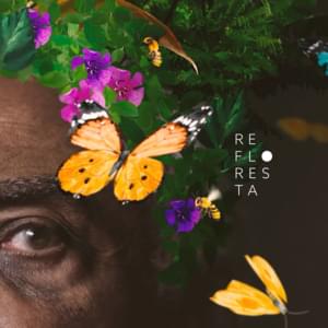 Refloresta - Gilberto Gil (Ft. Bem Gil & Gilsons)