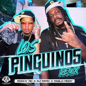 Los Pinguinos (Remix) - Rochy RD, DJ Patio & Pablo Piddy