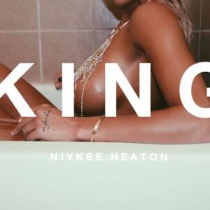 King - Niykee Heaton