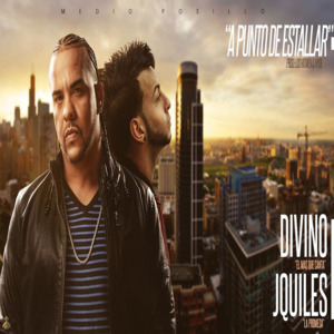 A Punto De Estallar - Divino (Ft. Justin Quiles)