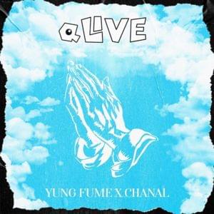 Alive - Yung Fume & Chanal