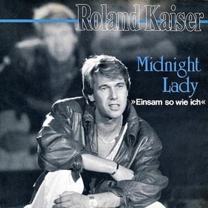 Midnight Lady (Einsam so wie ich) - Roland Kaiser