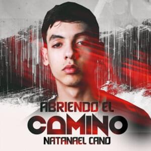 Abriendo el Camino - Natanael Cano