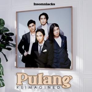 Pulang (Reimagined) - Insomniacks