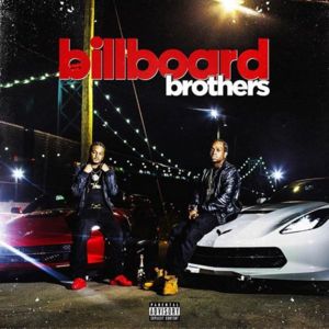 Do What I Wanna Do - Billboard Brothers (Ft. Big Quis & Payroll Giovanni)