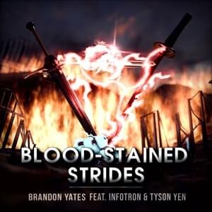 Blood Stained Strides - Vocal Version (Raiden vs Hiryu Strider) - Brandon Yates (Ft. Infotron & Tyson Yen)