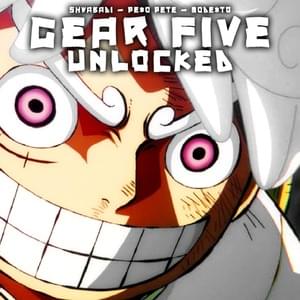 GEAR FIVE UNLOCKED (Luffy) - Shwabadi (Ft. Mode$t0 & PE$O PETE)