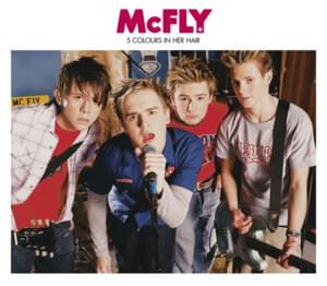 Five Colours in Her Hair - McFly