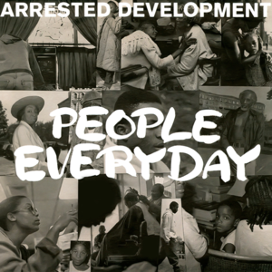 People Everyday (LP Version) - Arrested Development