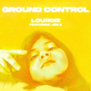 Ground Control - Lourdiz (Ft. Jon Z)