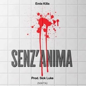 SENZ’ANIMA (nikita) - Emis Killa (Ft. Lazza)