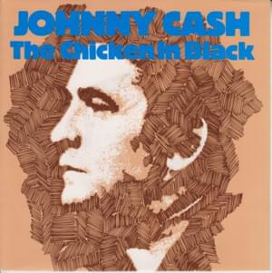 Chicken in Black - Johnny Cash