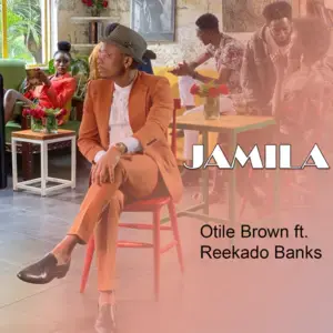 Jamila - Otile Brown (Ft. Reekado Banks)