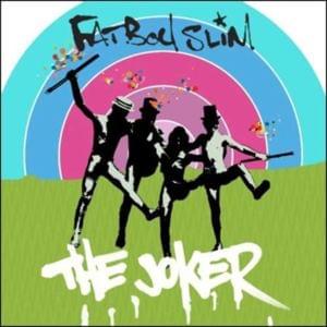 The Joker - Fatboy Slim (Ft. Bootsy Collins)