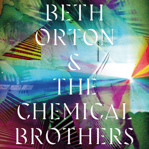 I Never Asked to Be Your Mountain - Beth Orton (Ft. The Chemical Brothers)