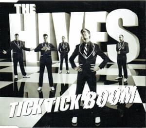 Tick Tick Boom - The Hives