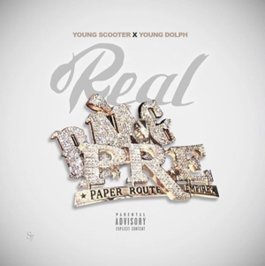 Real - Young Scooter (Ft. Young Dolph)