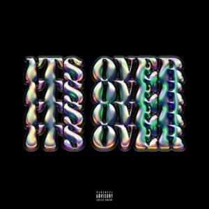 It’s Over - Pouya & Rocci