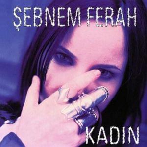 Bırak Kadının Olayım - Şebnem Ferah