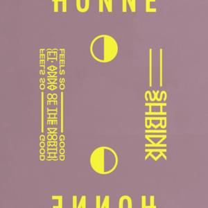 Shrink ◐ - HONNE