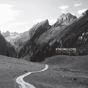 Strong Love - Jon Thurlow