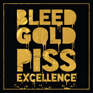 Bleed Gold, Piss Excellence - Cherub