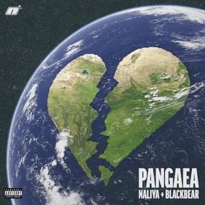 Pangaea - Naliya & blackbear