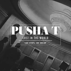 Lost in the World (Remix) - Pusha T