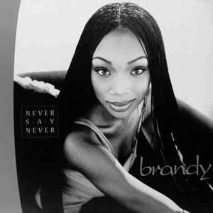 You’re The Only One For Me - Brandy