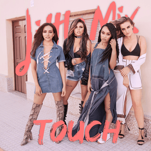 Touch - Little Mix