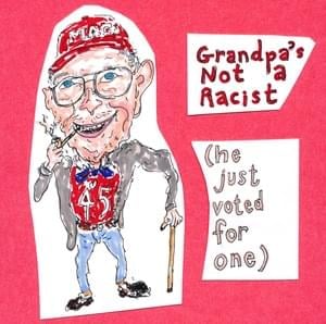 Grandpa’s Not a Racist (He Just Voted for One) - The Dead Milkmen