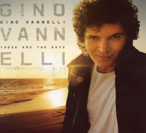 These are the Days - Gino Vannelli