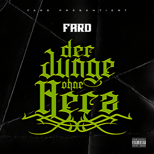 DER JUNGE OHNE HERZ (OPENER) - Fard