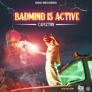 Badmind is Active - Capleton