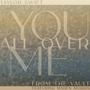 Taylor Swift - You All Over Me (Taylor’s Version) [From the Vault] (ft. Maren Morris) (polskie tłumaczenie) - Polskie tłumaczenia Lyrxo