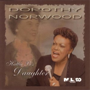 Grace And Mercy - Part II - Dorothy Norwood