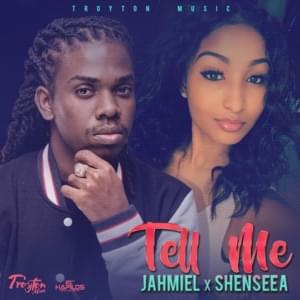 Tell Me - Jahmiel & Shenseea