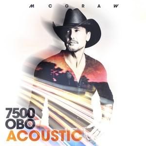 7500 OBO (Acoustic) - Tim McGraw