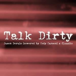 Talk Dirty - Cody Carson