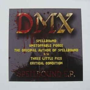 The Original Author Of Spellbound - DMX